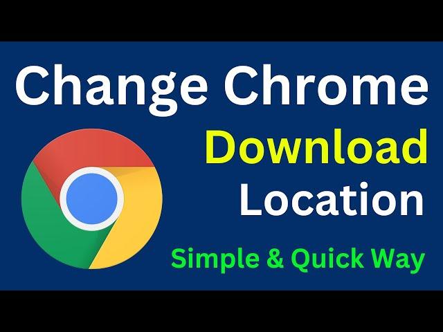 How To Change Chrome Download Location | Change Default Download Location Chrome (Easy Way)