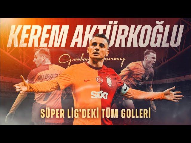 All of Kerem Aktürkoğlu's Goals at Galatasaray | Trendyol Süper Lig