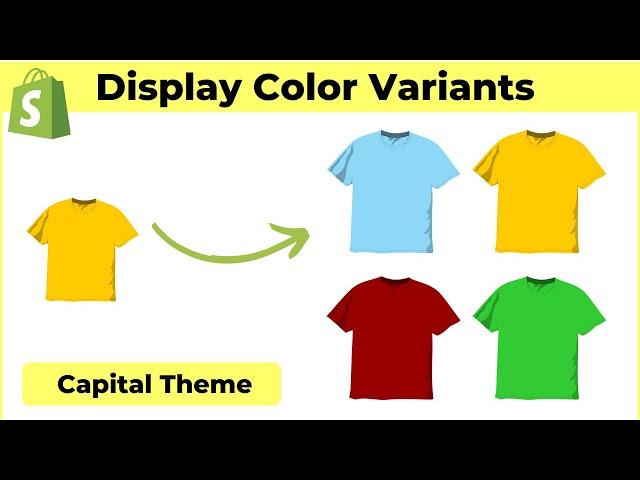 Shopify CAPITAL Theme - How To Display Color Variants As Separate Products On Collections [2024]