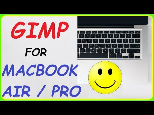 How to Download and Install Gimp for Macbook Air / Macbook Pro / Mac? ( By - Passionate Learning )