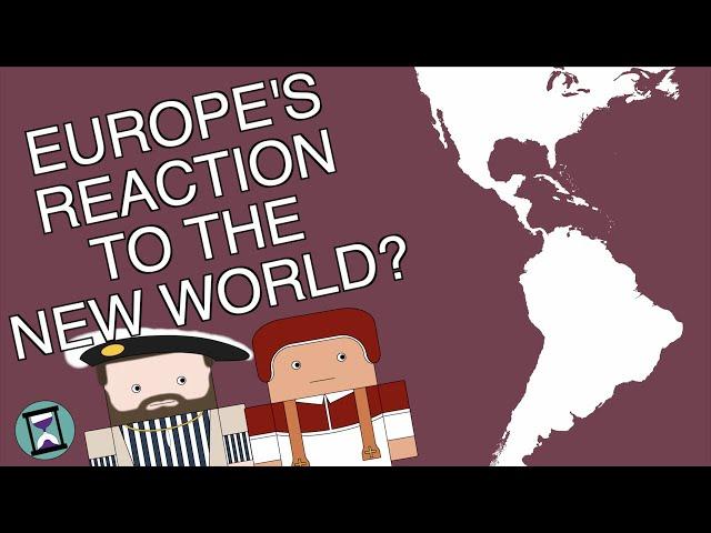 How did Europe React to the Discovery of the Americas? (Short Animated Documentary)