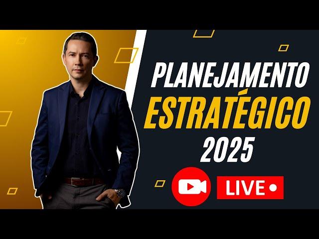 PLANEJAMENTO ESTRATÉGICO 2025