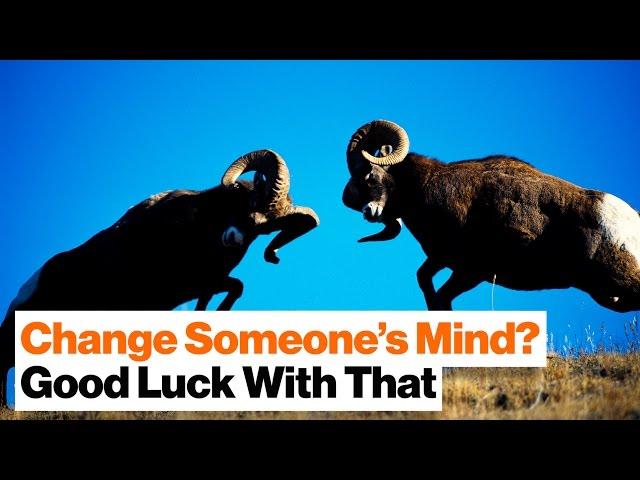 Is It Really Possible to Change Someone's Beliefs? | Barbara Oakley | Big Think
