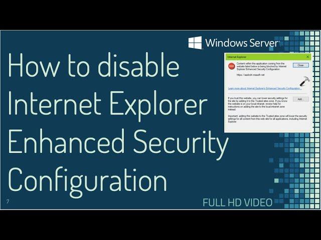 How to disable Internet Explorer Enhanced Security Configuration