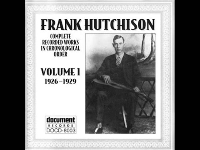 Frank Hutchison - The Train That Carried The Girl From Town (Okeh 45114) (1927)