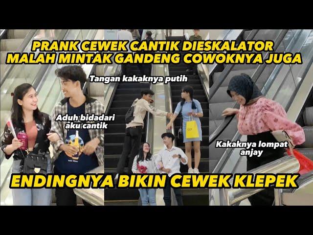 PRANK CEWEK CANTIK DIESKALATOR MALAH MINTAK GANDENG COWOKNYA JUGA