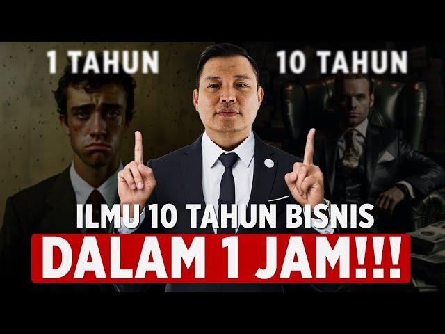 10 Tahun Berbisnis Ilmunya Hanya Dalam 1 Jam