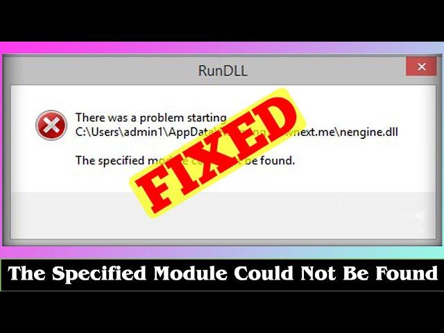 [SOLVED] The Specified Module Could Not Be Found Error