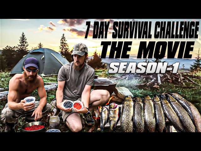 7-Day Wilderness Living Survival Challenge (THE MOVIE - SEASON 1) - NORTHERN CANADA