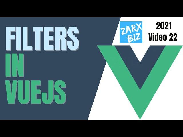 #22  Filters in vuejs  | Vuejs Tutorial | Vuejs for beginners