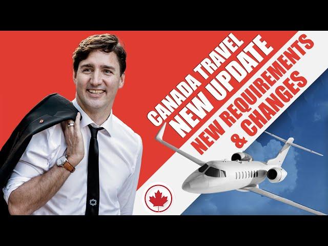 Canada Travel New Update : New Requirements & Changes | IRCC | Canada Immigration
