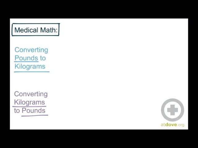 Medical Math: Converting Pounds to Kilograms