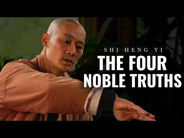 [ SHAOLIN MASTER ] The Four Noble Truths | Shi Heng Yi 2023