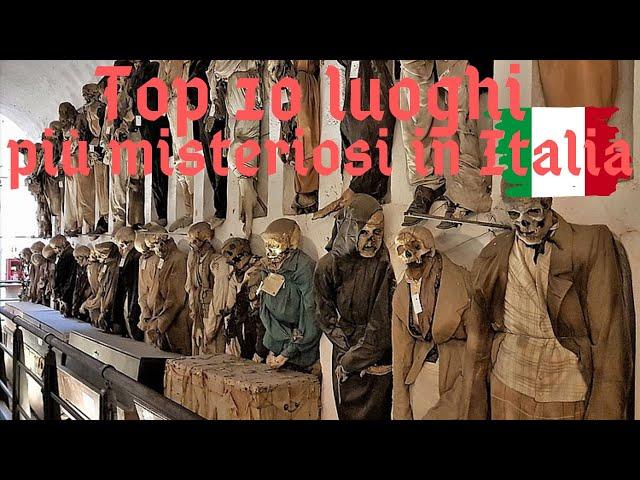 Top 10 luoghi più misteriosi in Italia