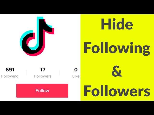 How To Hide Followers & Following List on TikTok