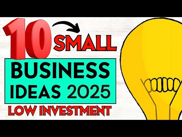 10 Small Business Ideas to Start a Business with Low Investment in 2025