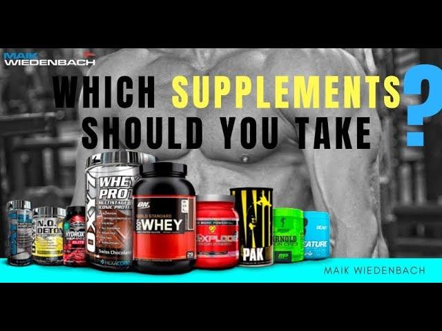  Which Supplements Should You Take? Maik Wiedenbach