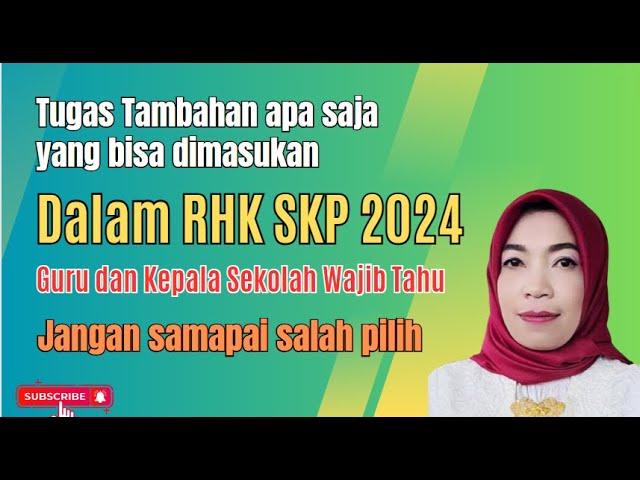 Jenis Tugas Tambahan yang bisa dimasukan dalam RHK SKP 2024