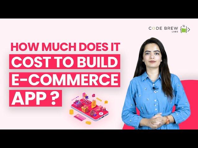 How Much Does It Cost To Build Online Shopping App | Code Brew Labs