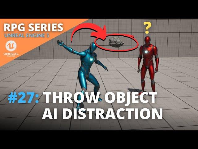 Unreal Engine 5 RPG Tutorial Series - #27: Throw Object AI Distraction