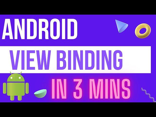 ViewBinding in Android (Jetpack) in 3 minutes