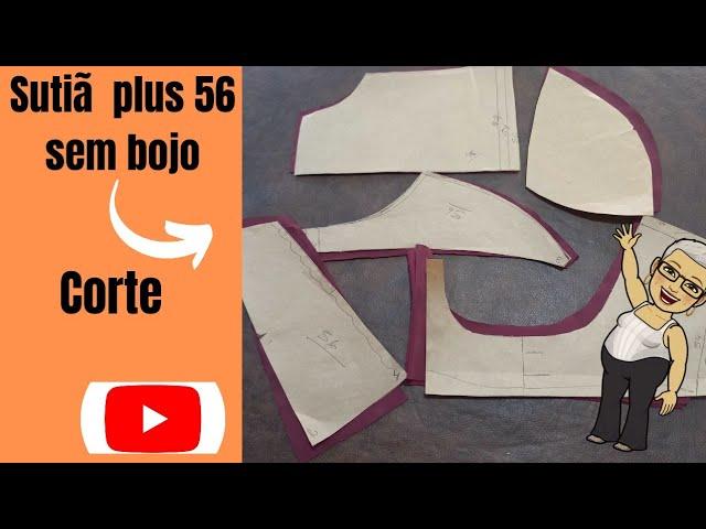 #corte,sutiã sem bojo plus size tamanho 56 (1ªparte)