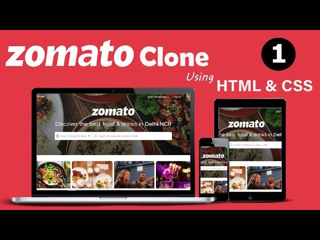 Zomato Clone using  HTML & CSS  || Part-1 Food Delivery Site || Developer Dude -- Web Development