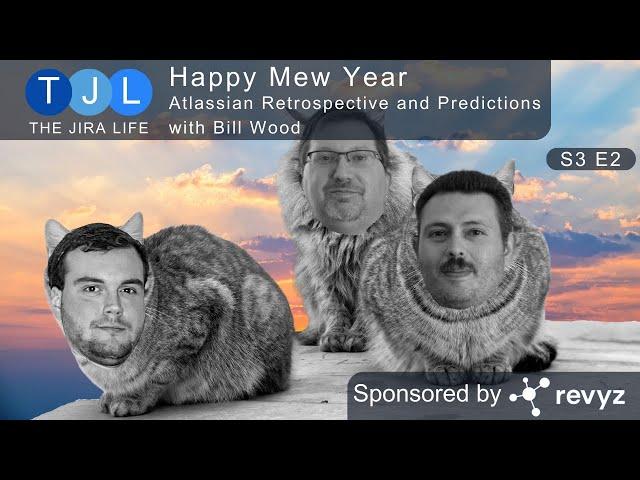 Happy Mew Year: Atlassian Retrospective and Predictions with Bill Wood