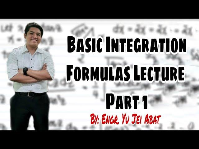 Basic Integration Formulas Lecture Part 1