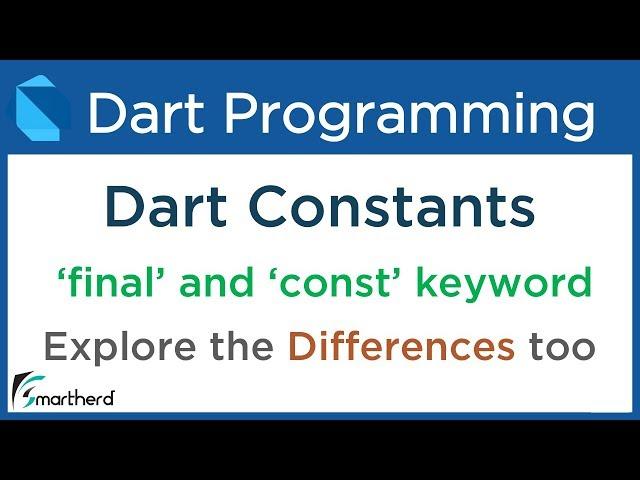 Dart Defining Constants using 'final' and 'const' keyword. Dart Tutorial for Flutter #3.3