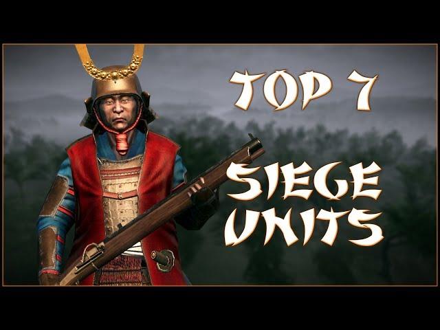 TOP 7 SIEGE UNITS - Total War: Shogun 2!