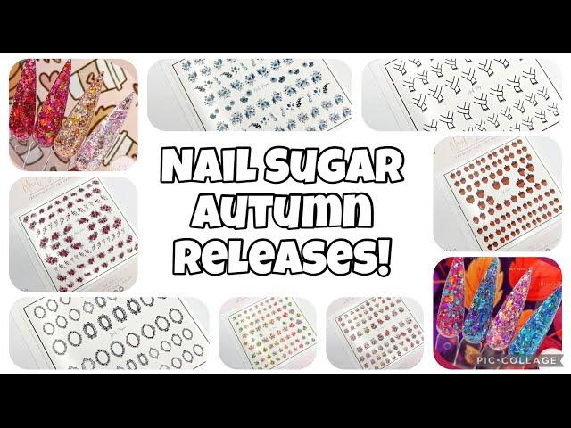 Nail Sugar NEW Autumn Glitters and Decals!