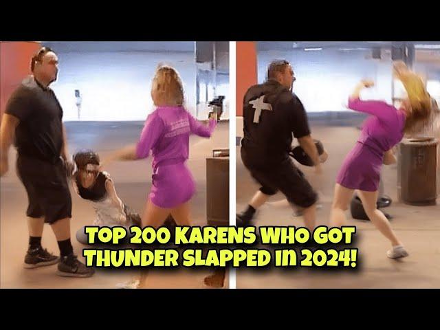 Top 200 KARENS WHO GOT THUNDER SLAPPED in 2024! (SPECIAL EDITION)