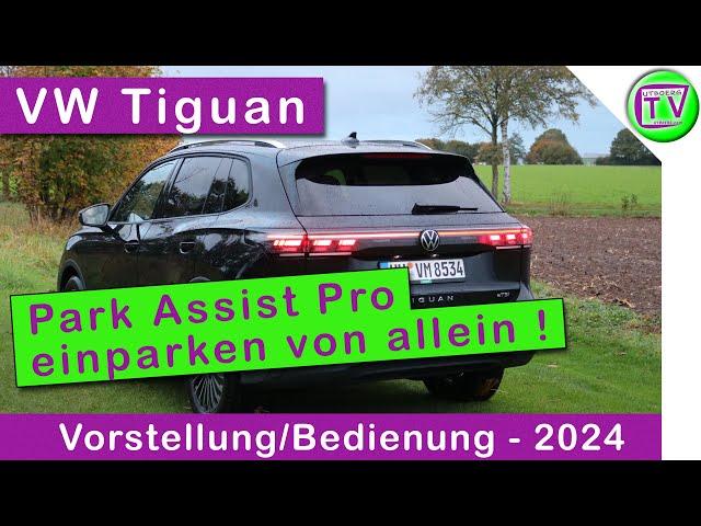 Volkswagen Park Assist Plus der Parkassistent im neuen VW Tiguan Life 2024 Demo Bedienung