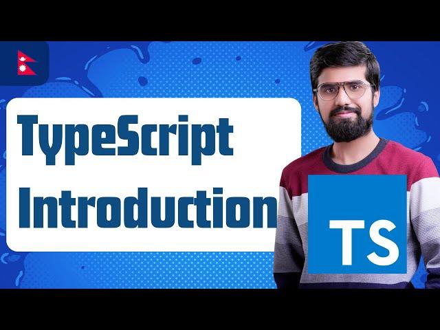 TypeScript Introduction | TypeScript Series in Nepali | EverydayKarma