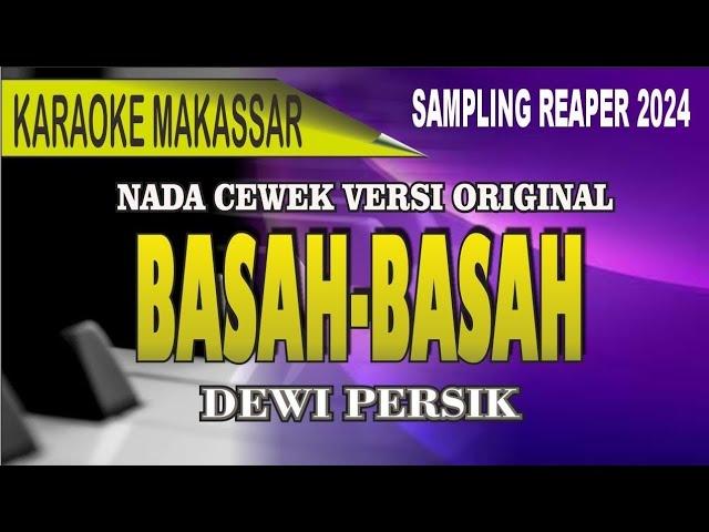 Karaoke Basah-Basah (nada cewek ) - Hesty Damara