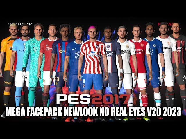 PES 2017 NEW MEGA FACEPACK NEWLOOK NO REAL EYES V20 2023 AIO