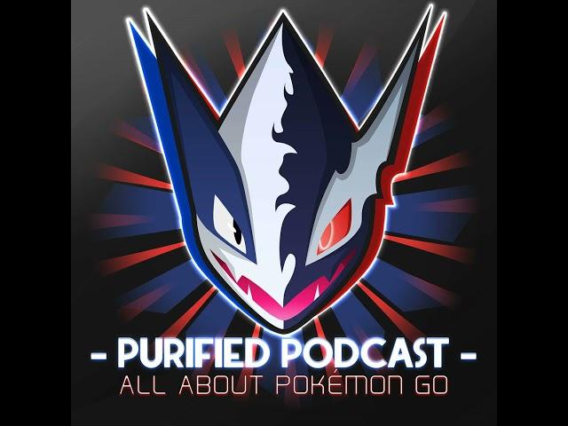 The Purified Podcast (Pokémon GO Podcast) Ep. 227: Year 2024 Finale!