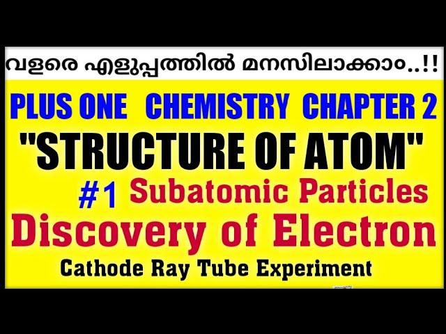 Plus One Chemistry Chapter 2 / Structure of atom / Discovery of electron in malayalam / Part 1