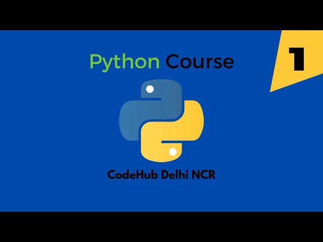 Python Tutorial Session #1 - CodeHub Programming Community by Shubhransh Rai