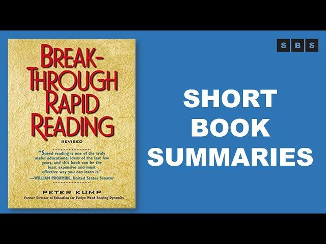 Short Book Summary of Breakthrough Rapid Reading by Peter Kump