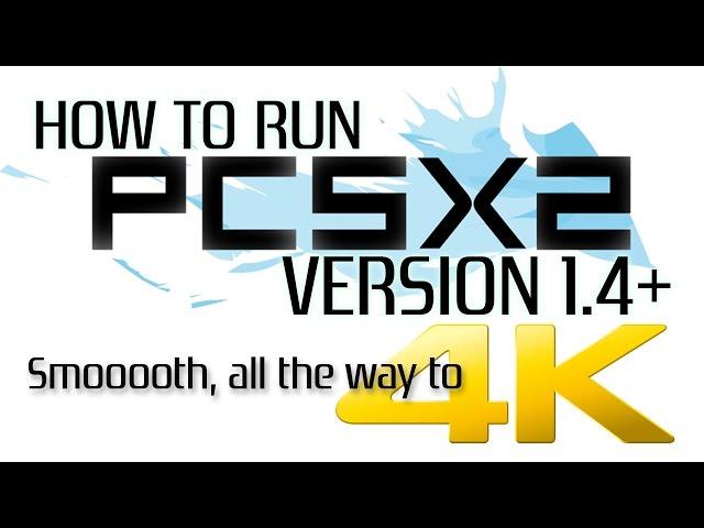 PCSX2 1.4+ Complete Install Guide! (PlayStation 2 Emulator)