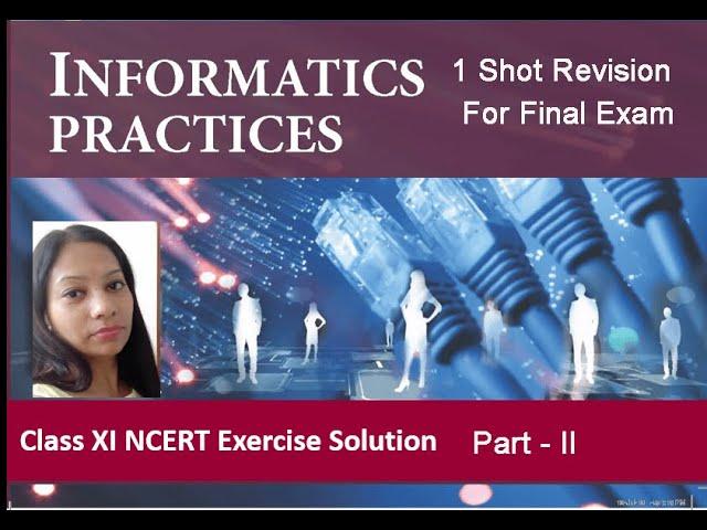 IP Class XI Code 065 Informatics Practices I Chapter Videos | For Session 2023-24 (CBSE/CUET/NCERT)