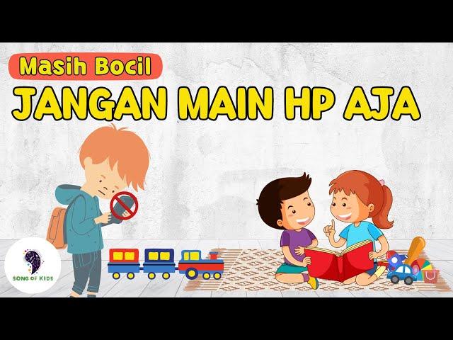 Lagu Anak - Masih Bocil Jangan Main Hp Aja Ya Ya Ya, Harus Bisa Bantu Mama || Lirik dan Animasi)