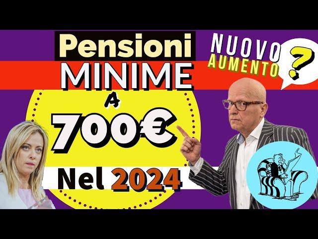  NOVITÀ PENSIONI  MINIME a 700 EURO, NUOVO AUMENTO nel 2024 ️