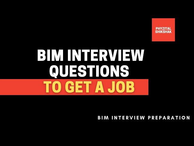 BIM Interview Questions - Advanced | Intermediate Level Job Interview for Revit | Phyzital Shikshak