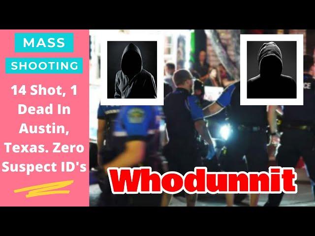 Why the main stream media won't release the ID of the Austin Mass Shooters??