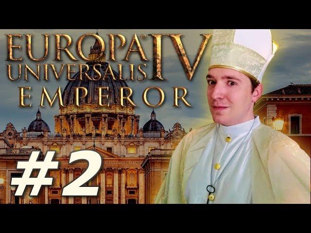 EU4: Emperor Multiplayer Stream - The Papal States (Part 2)