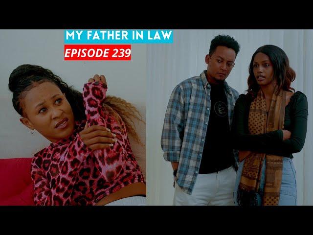 MY FATHER IN LAW EP 239: FATA FATA MICKY MUMUHE ISOMO UMWANZI WANYU ARAMWAYE