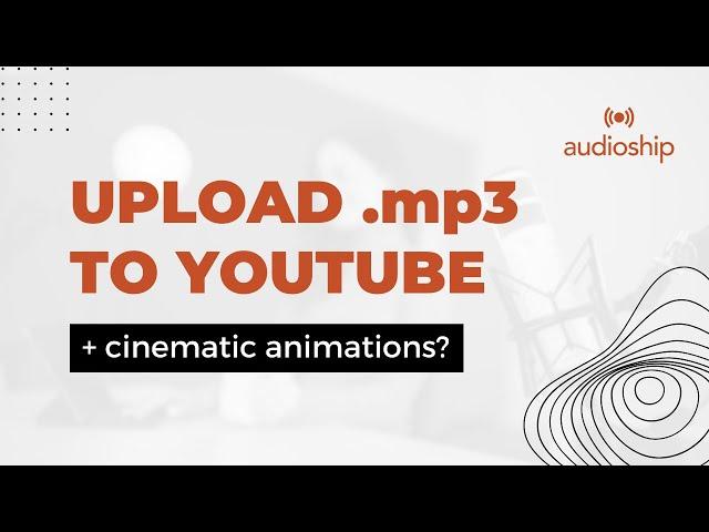 How to Upload MP3 Audio to YouTube in 2021? | (FAST & EASY)